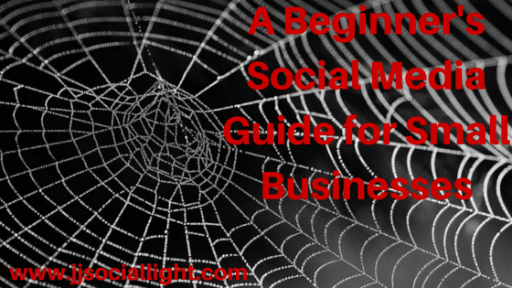 Beginners Guide to Social Media for Small Businesses